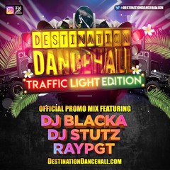 #DESTINATIONDANCEAHALL JUNE 2019 | RAYPGT DJBLACKA DJSTUTZ