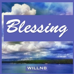 Blessing (Prod. WillNB)