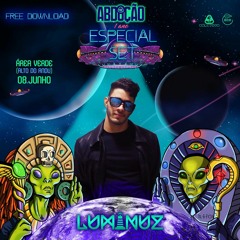 Luminuz - Especial Set Abdução 1 Ano/ Free Download