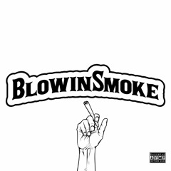 Blowin Smoke (feat. Dre;Creez)