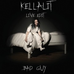 bad guy (Kellalit Live Edit) - Billie Eilish (TOO KIND Flip) (LICK X BRVMES - BLOOD RAVE)