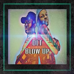 DLT - Blow Up