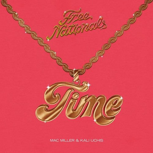 Time - Mac Miller Ft. Kali Uchis