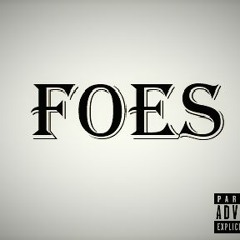 Foes ft. sadboitaj x MoneyMeek x LeonTheDon