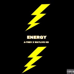 WAYLIVEKB x A-TREV - ENERGY