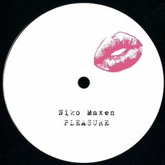 Pleasure - Niko Maxen(FREE DOWNLOAD)