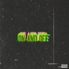 Loverboi Lito - On and Off (prod.Fabestar)