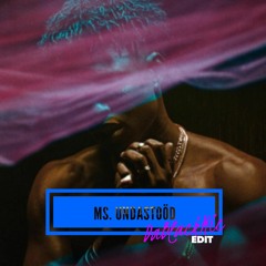 Ms. Undastoöd (DaBlackMic Edit)