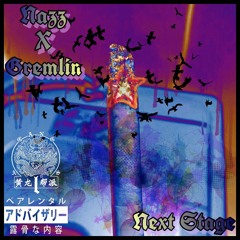 Gremlin & Nazz - Next Stage (Prod. Lezter)