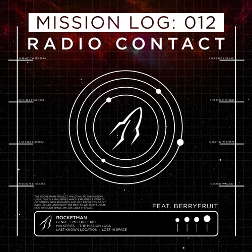 Mission Log: 012 - Radio Contact (feat. BerryFruit)