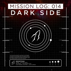 Mission Log: 014 - Dark Side