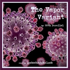 The Vapor Variant by 88th Parallel