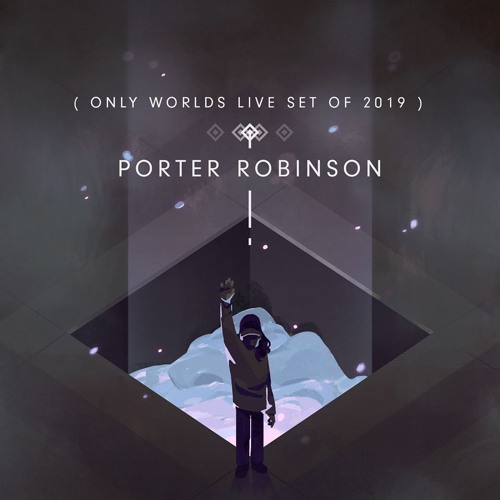 Porter Robinson - Worlds Live @ Second Sky 2019