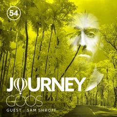 Journey - Episode 54 - Guestmix by Sam Shroff