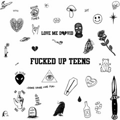Fucked Up Teens