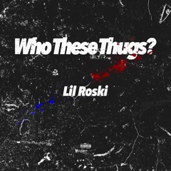 Who These Thugs?