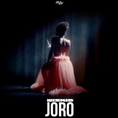 Wizkid – Joro (jujuboy star )