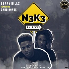 N3k3 - Berry Billz X DahLin Gage