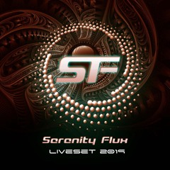 SerenityFlux Liveset 2019