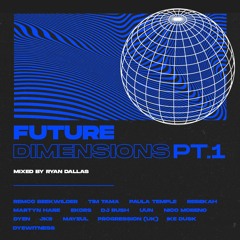 Ryan Dallas - Future Dimensions Pt.1
