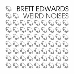 Brett Edwards - Weird Noises