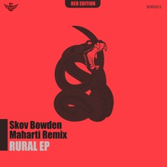 Skov Bowden - Rural (Maharti Remix)