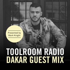 Toolroom Radio EP481 - Dakar Guest Mix // Mark Knight