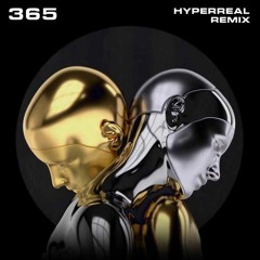 Zedd Ft. Katy Perry - 365 (Hyperreal Remix)