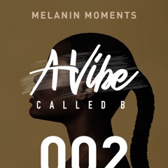 Melanin Moments // 002