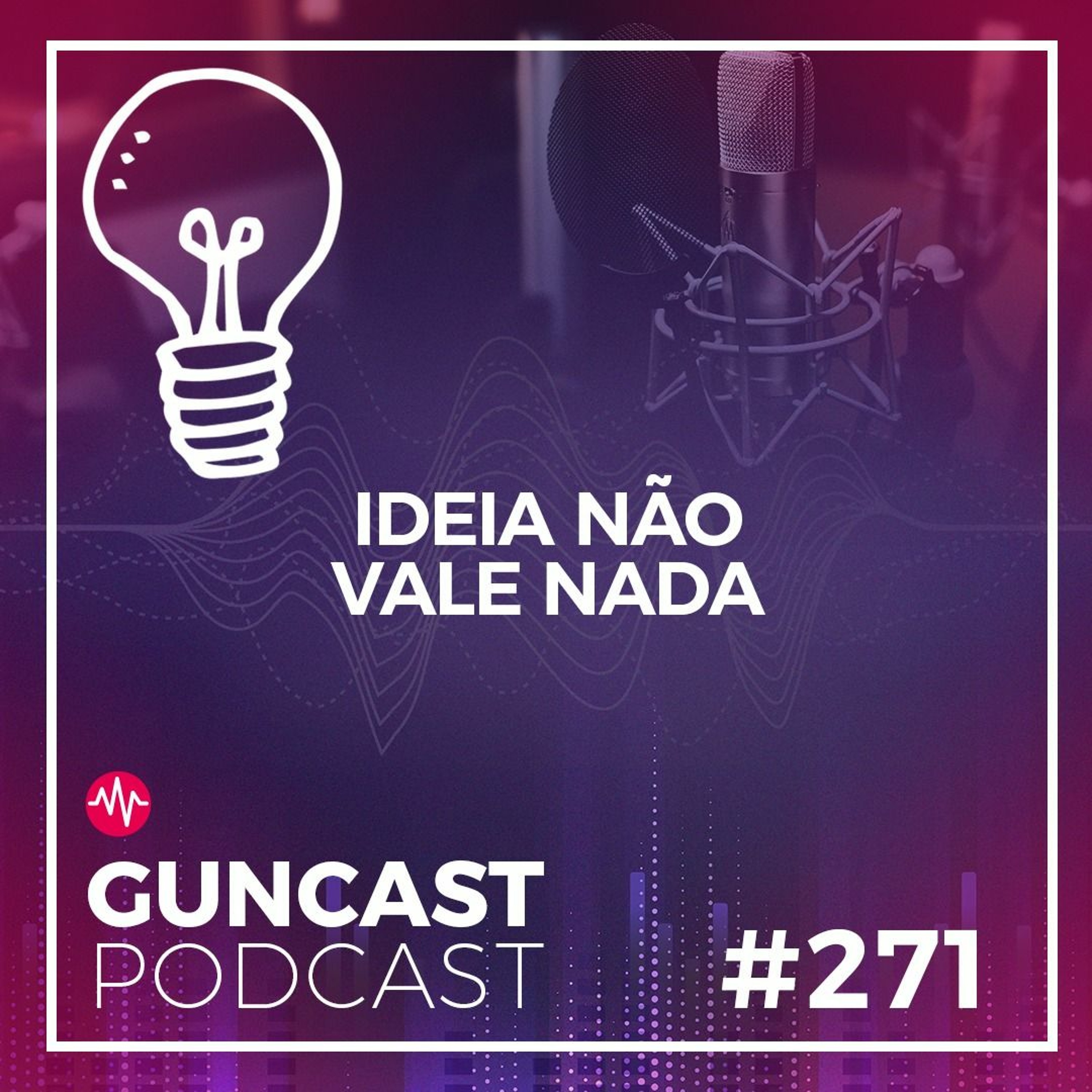 GunCast | Criatividade e Inovação
