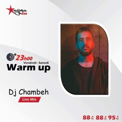 WARM UP : EPISODE 2 : DJ CHAMBEH