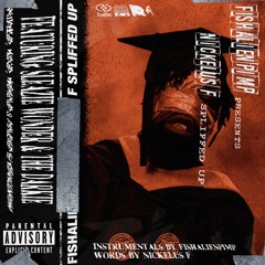 FishAlienPimp - Nickelus F "SPLIFFED UP" (AA)