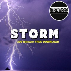 B-PLEXX - Storm (300 Follower Freebie)