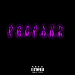 PROPANE (prod. Bando Dali)