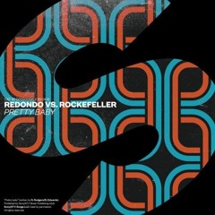 Redondo Vs Rockefeller - Pretty Baby (Hush Remix)
