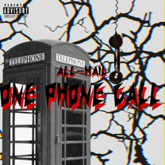 All-Hail - ONE PHONE CALL