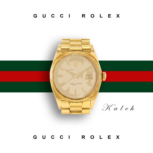 Stream GUCCI Rolex by Kaleh | Listen online for free on SoundCloud