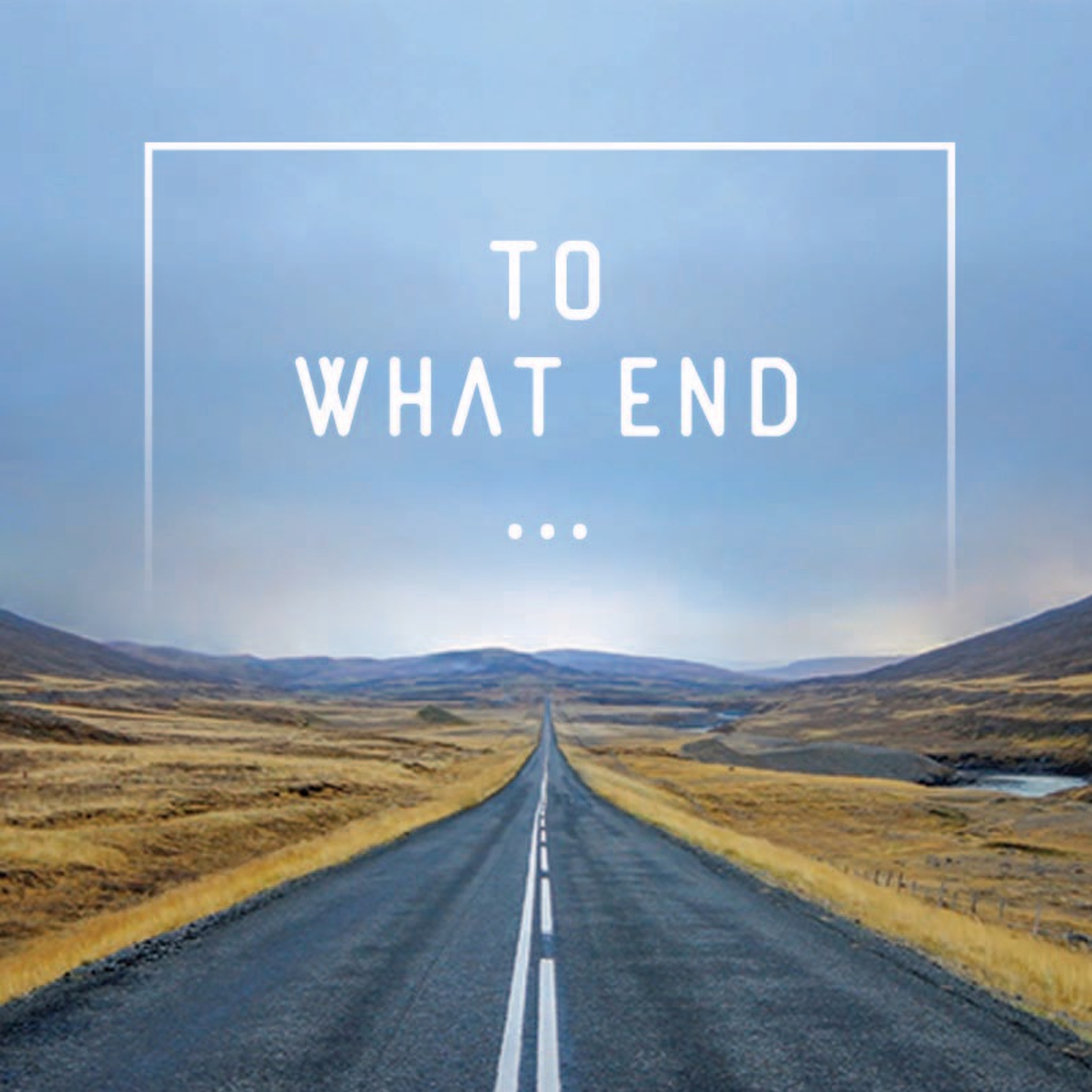 To What End || Week 5 || Contributions episode artwork