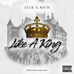Like A King FT. Rich