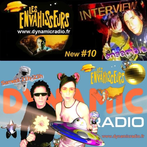 Les Envahisseurs New #10 ♪♫ ♥ INTERVIEW on Dynamic Radio ♪
