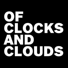 Of Clocks And Clouds