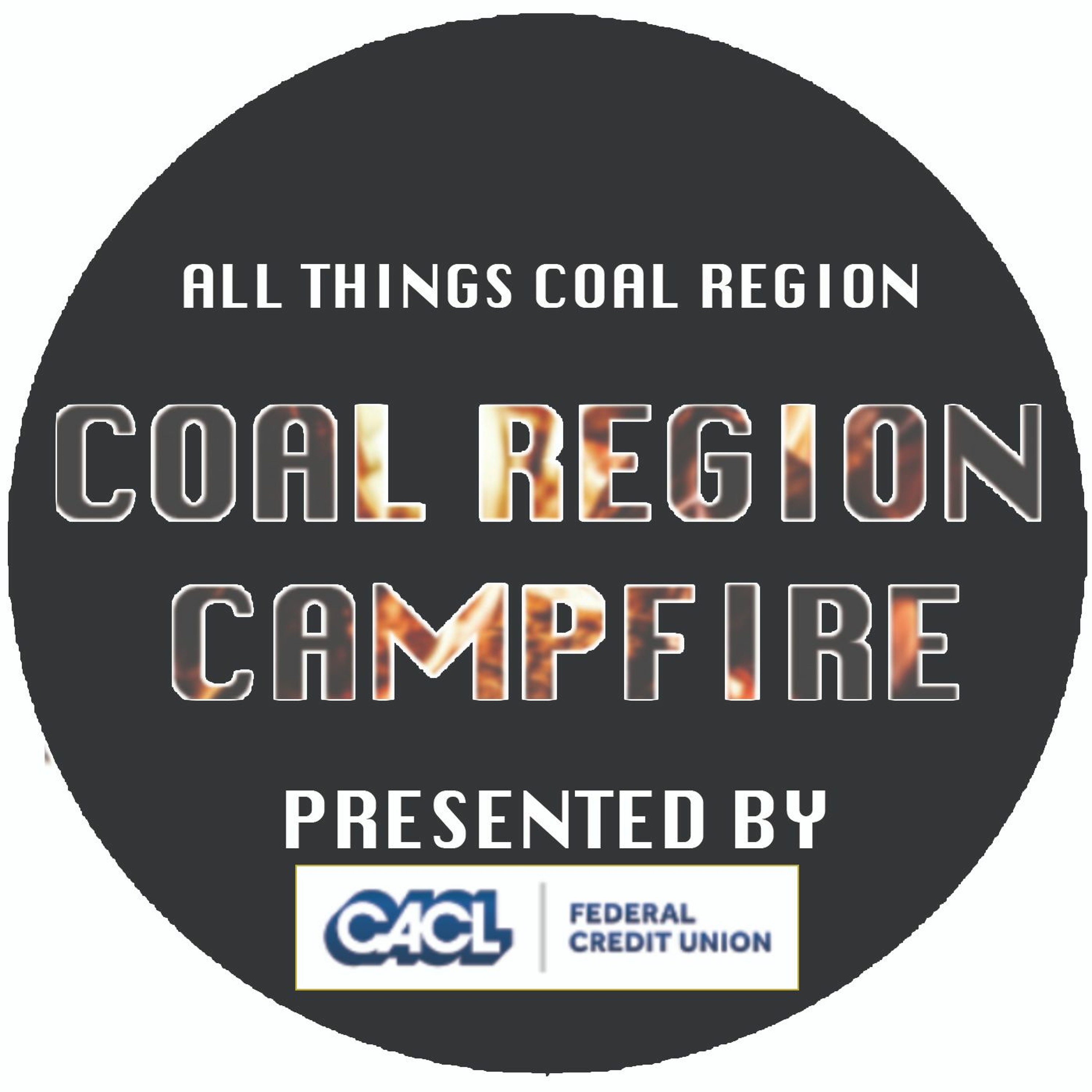 Coal Region Campfire -  Episode 1  - FRED FANELLI episode artwork