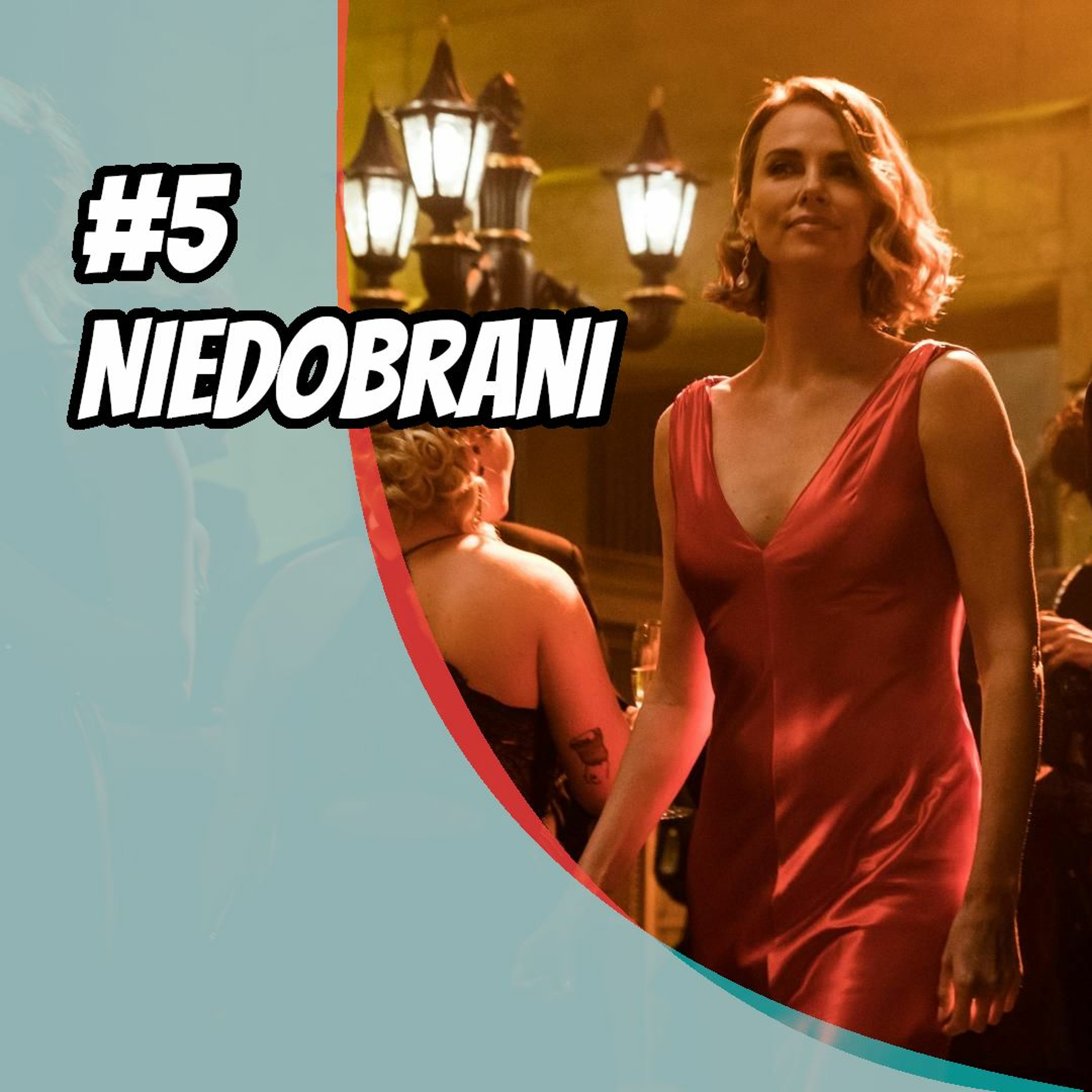 #5 - Niedobrani episode artwork