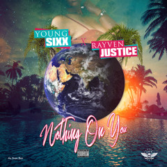Nothing On You Feat Rayven Justice
