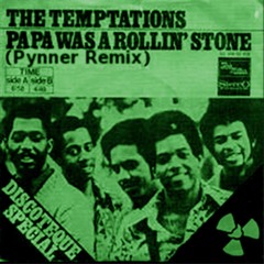 The Temptations - Papa Was A Rollin' Stone (Pynner 2020 Remix)