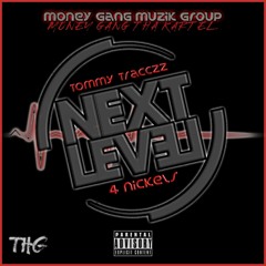 NEXT LEVEL feat 4 NICKELS