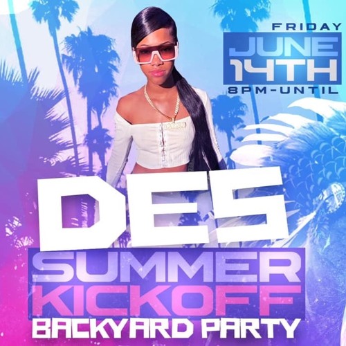 DES SUMMER KICKOFF 6.14.19 'LIVE AUDIO' @DJLINKZNYC