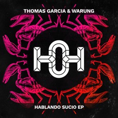 Thomas Garcia & Warung - Hablando Sucio (Original Mix)