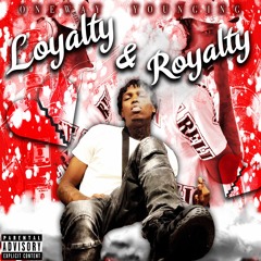 Loyalty And Royalty