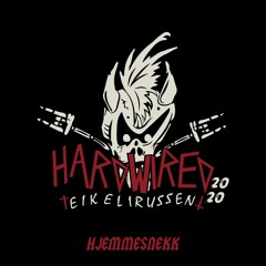 HARDWIRED 2020 - HJEMMESNEKK